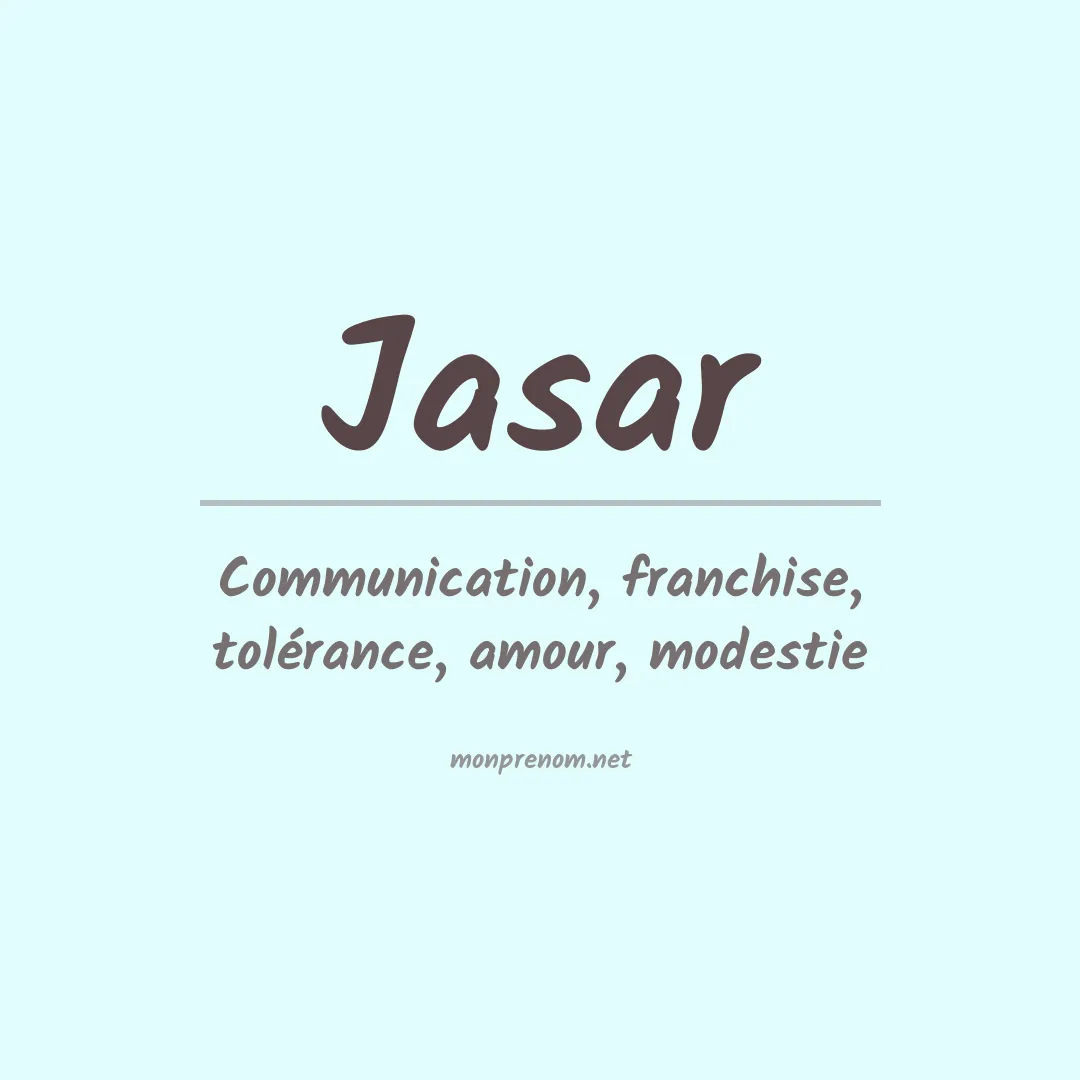 Signification du Prénom Jasar Signification du Prénom Jasar