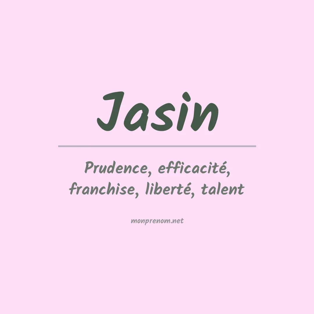Signification du Prénom Jasin