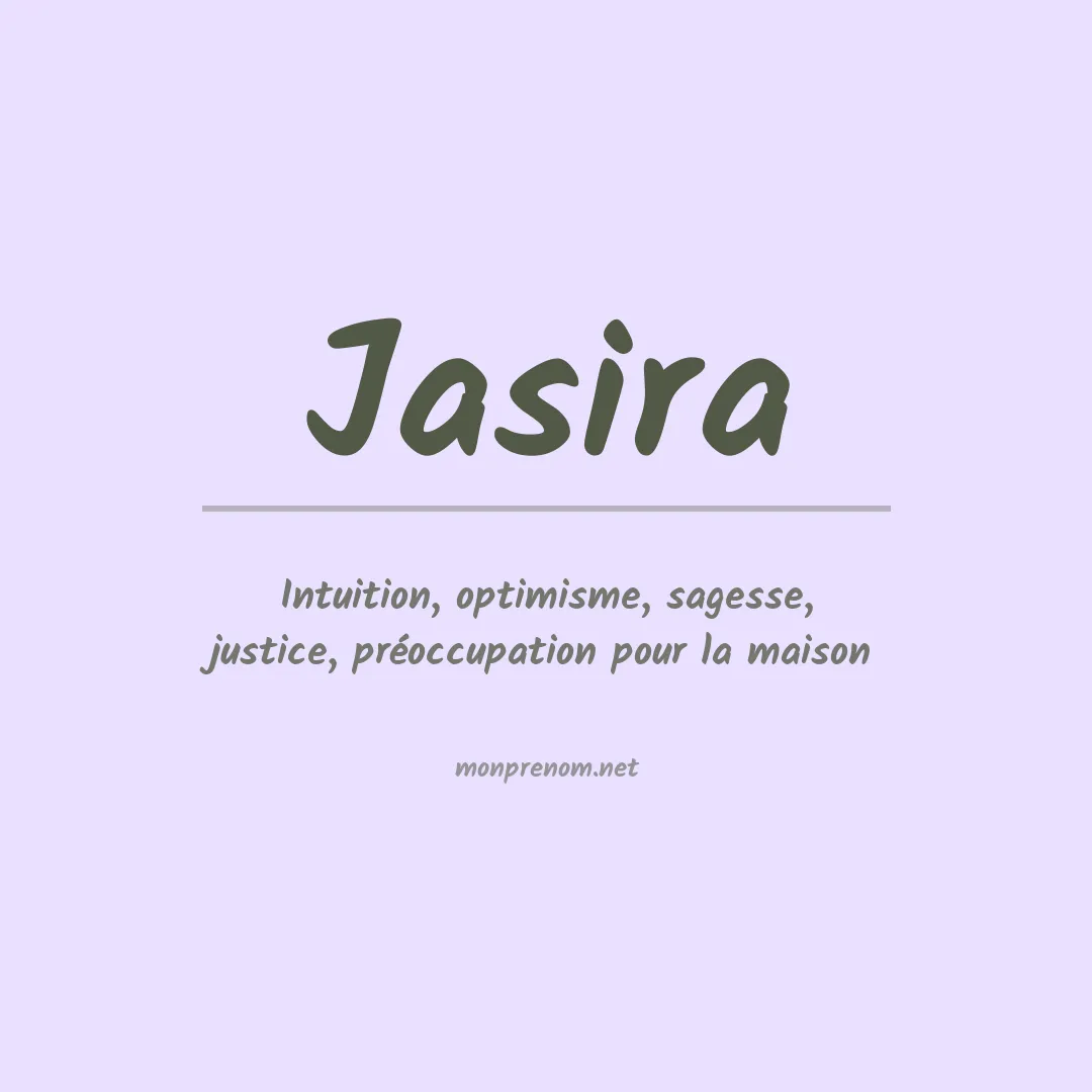 Signification du Prénom Jasira Signification du Prénom Jasira