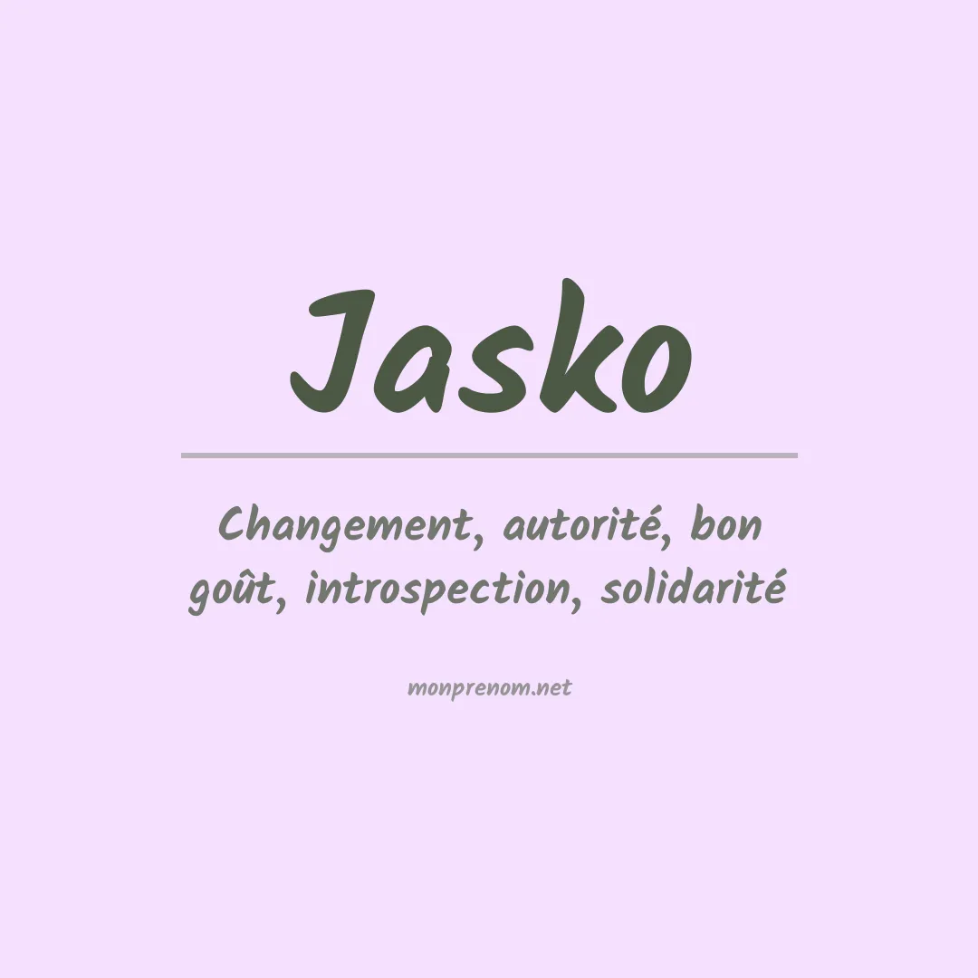 Signification du Prénom Jasko