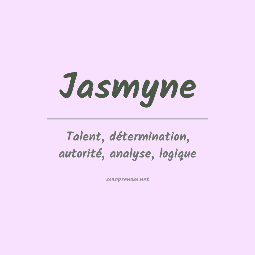 Signification du Prénom Jasmyne