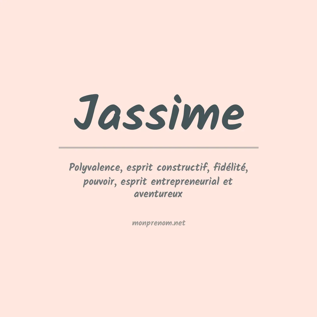 Signification du Prénom Jassime Signification du Prénom Jassime