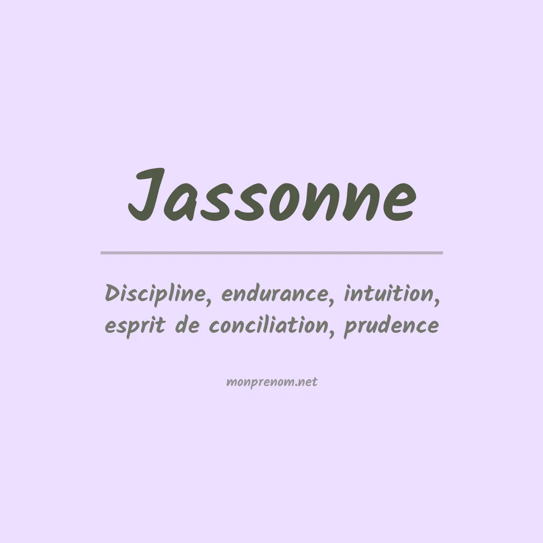 Signification du Prénom Jassonne