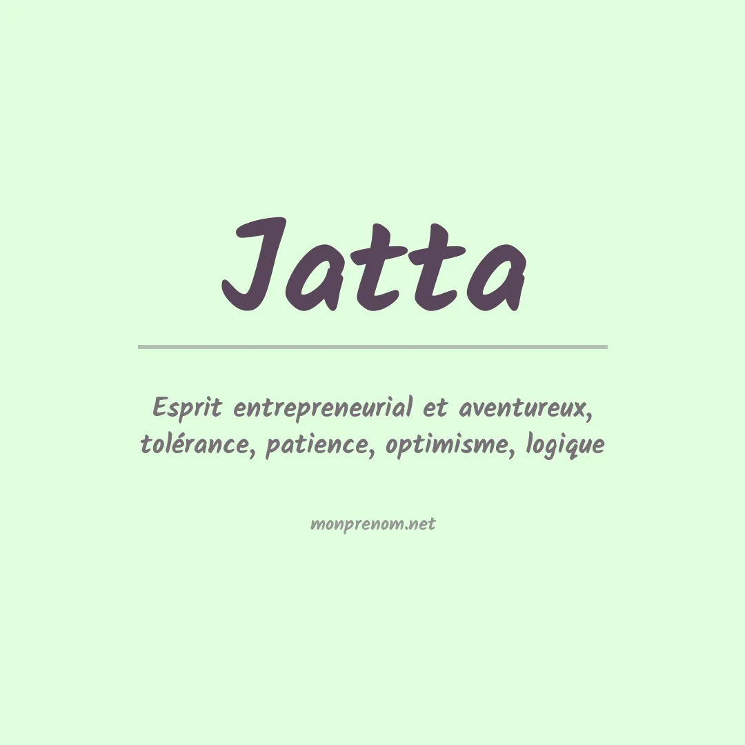 Signification du Prénom Jatta Signification du Prénom Jatta
