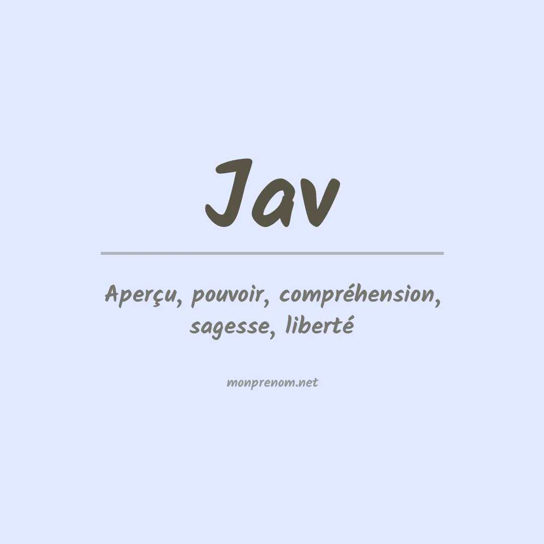 Signification du Prénom Jav Signification du Prénom Jav