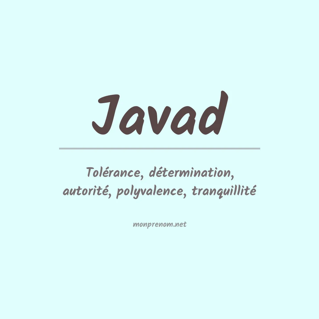 Signification du Prénom Javad