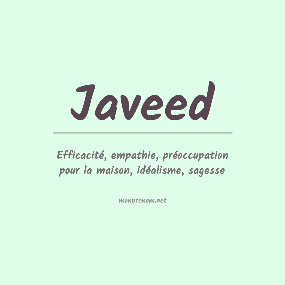 Signification du Prénom Javeed