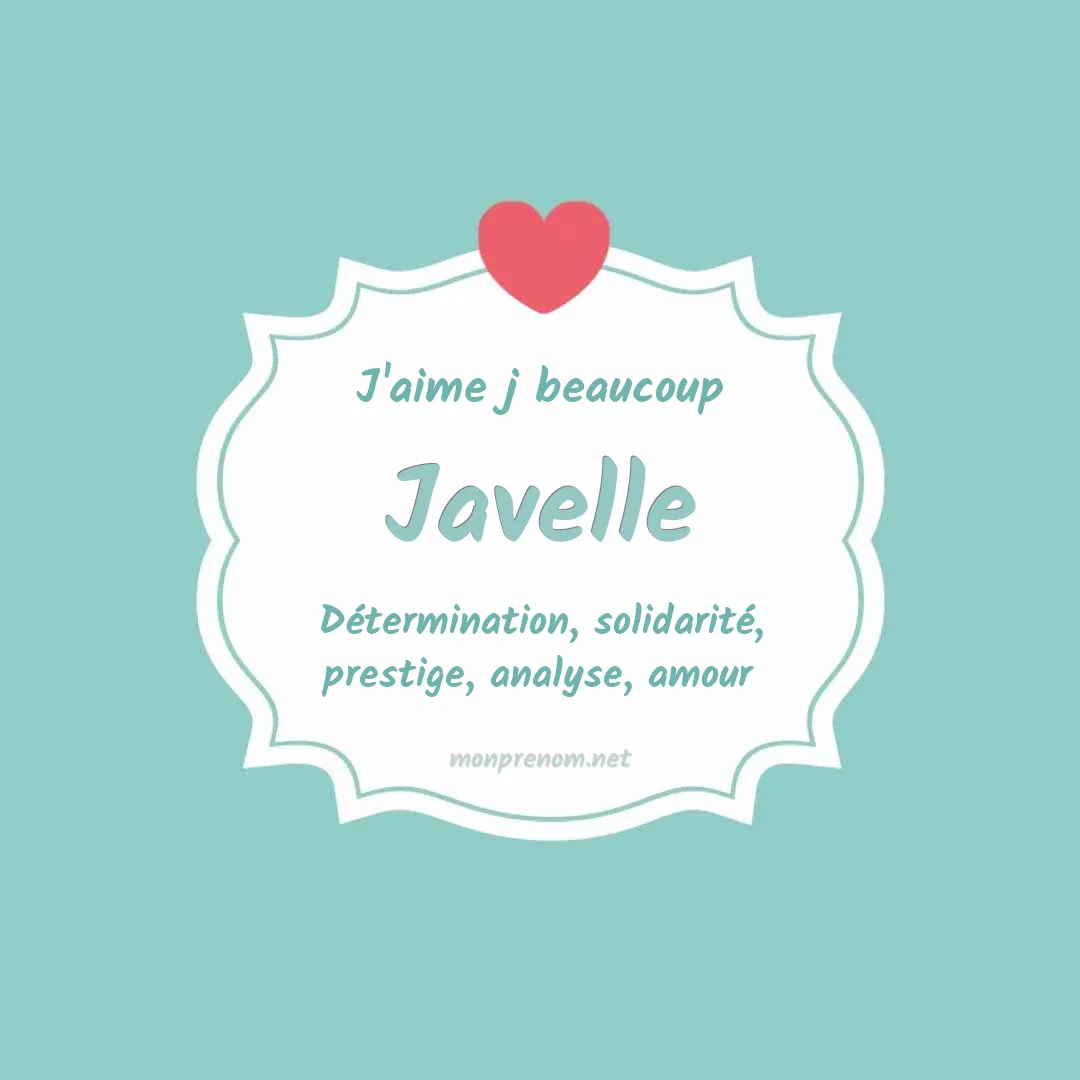 j'aime beaucoup Javelle