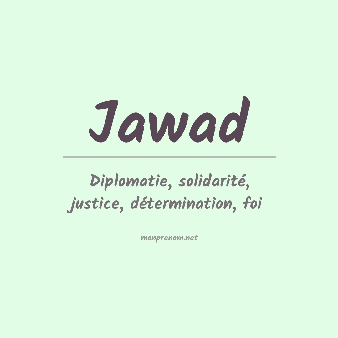 Signification du Prénom Jawad Signification du Prénom Jawad
