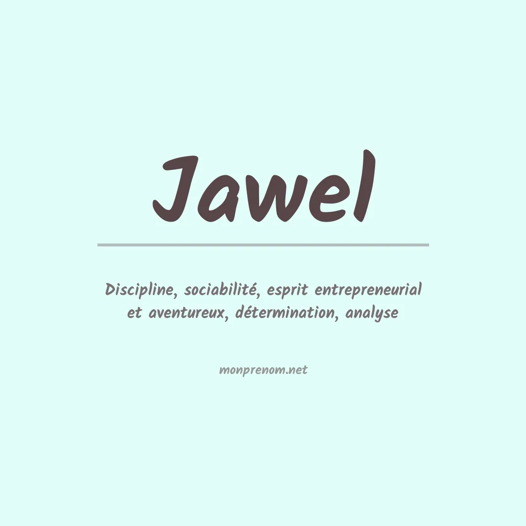 Signification du Prénom Jawel Signification du Prénom Jawel
