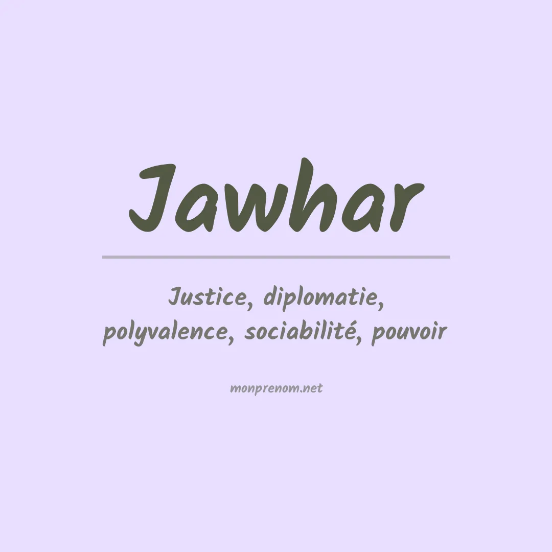Signification du Prénom Jawhar Signification du Prénom Jawhar