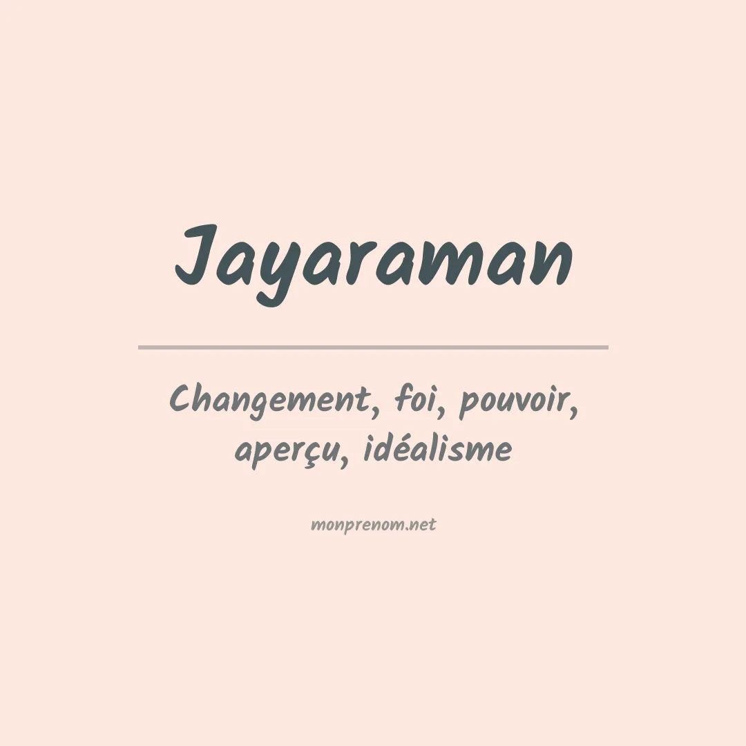 Signification du Prénom Jayaraman