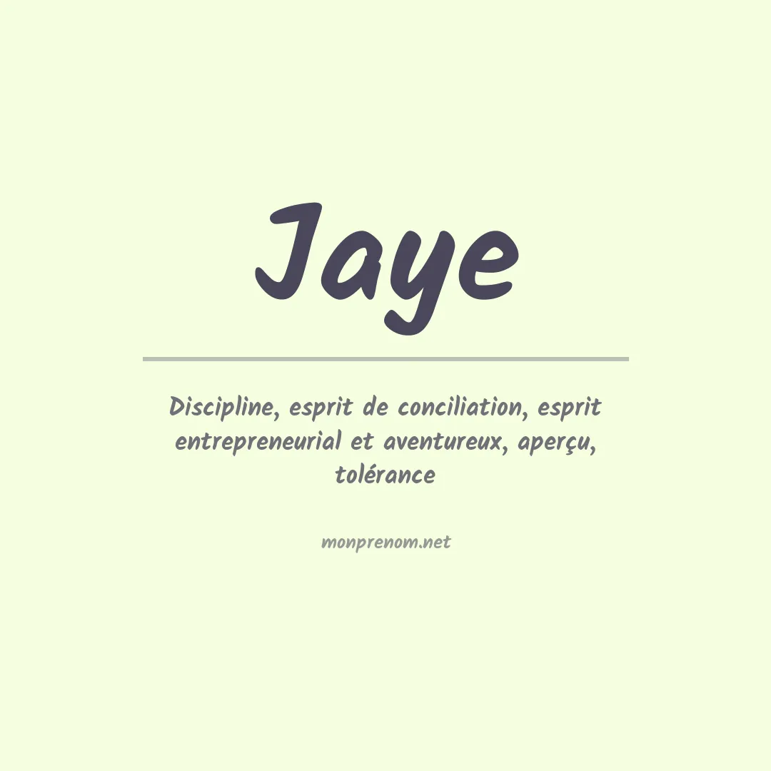 Signification du Prénom Jaye