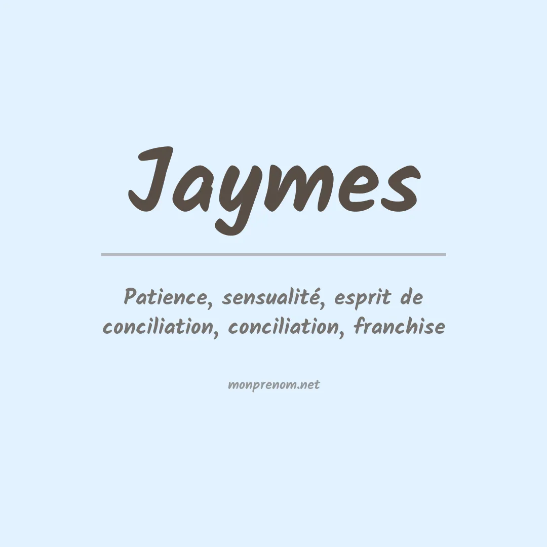 Signification du Prénom Jaymes