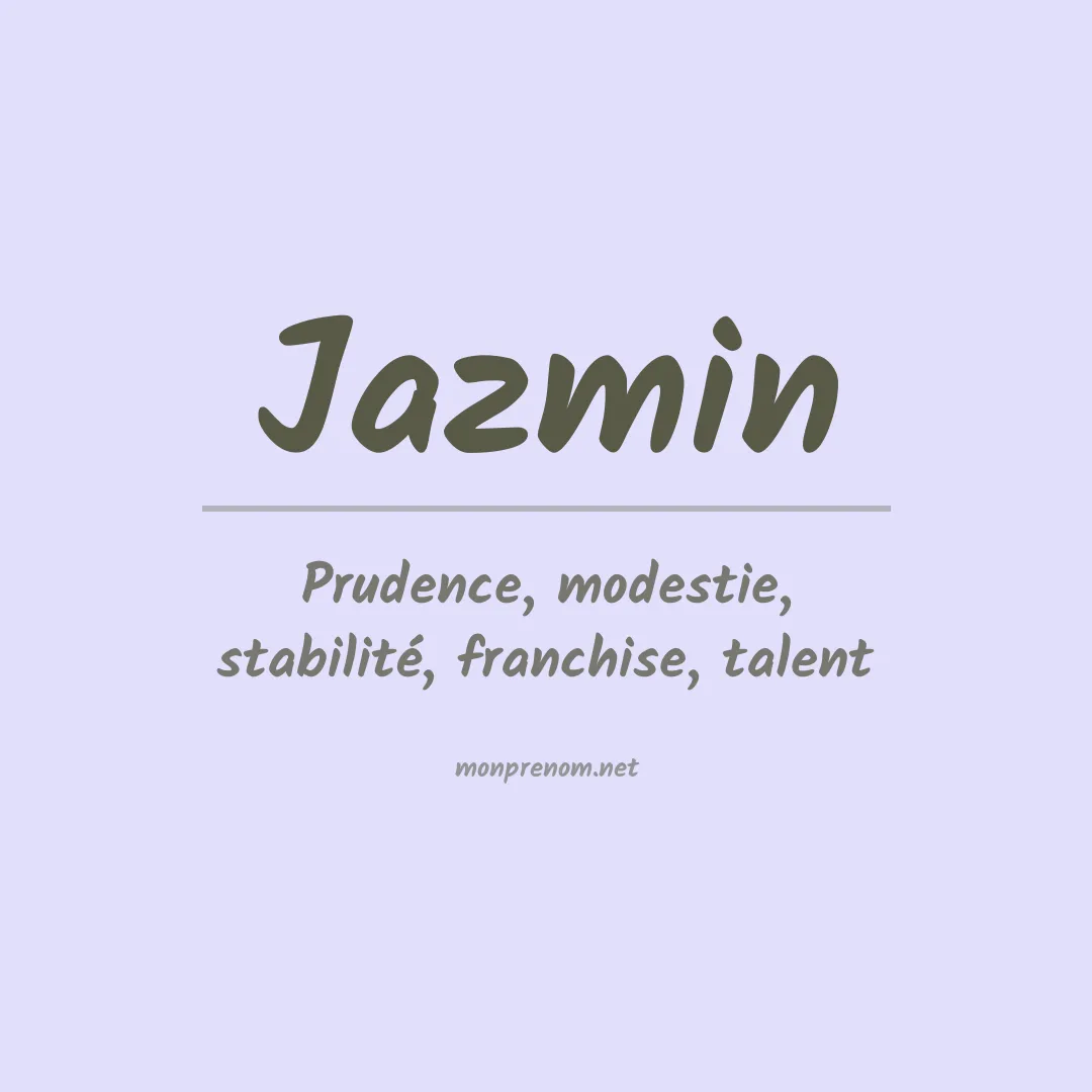 Signification du Prénom Jazmin