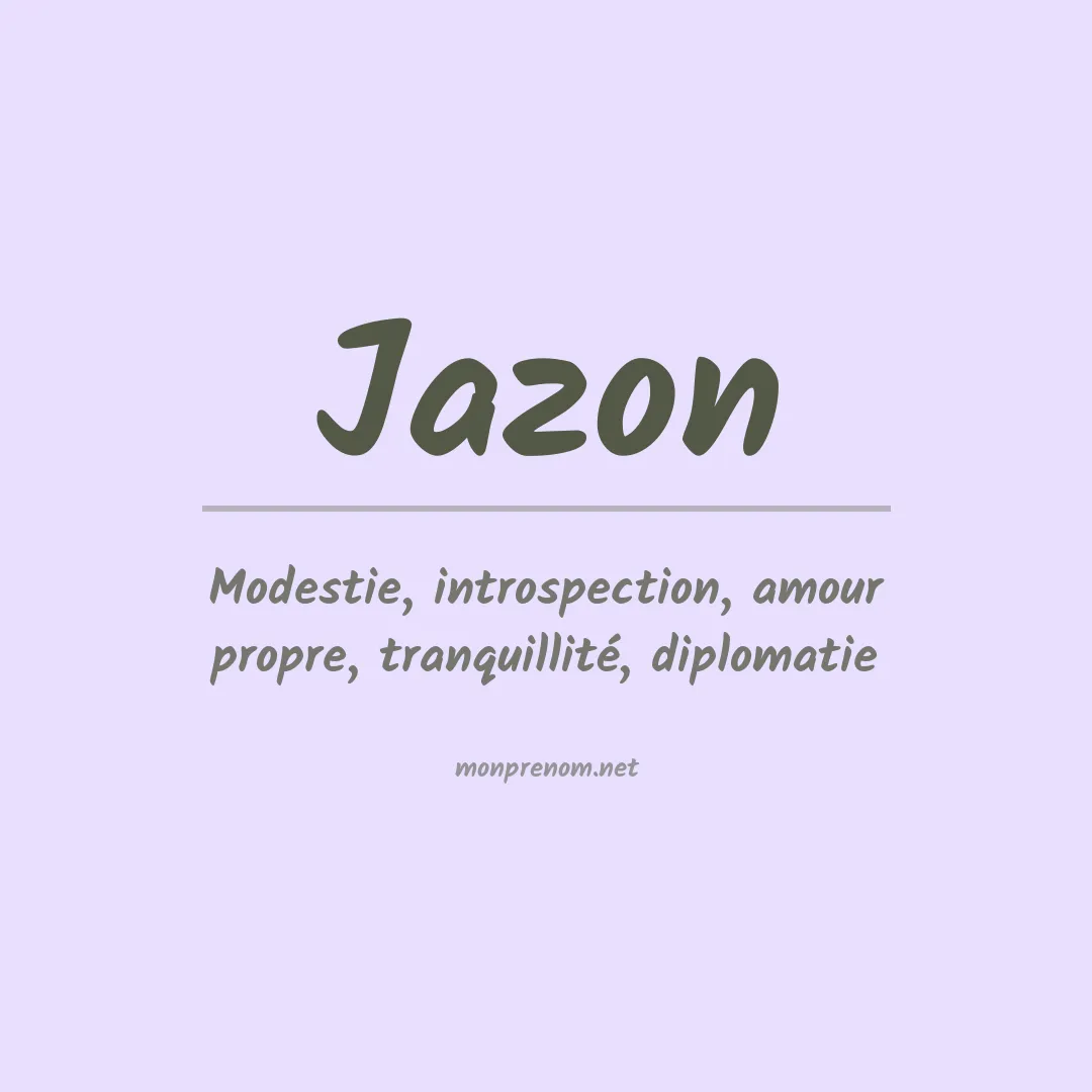 Signification du Prénom Jazon