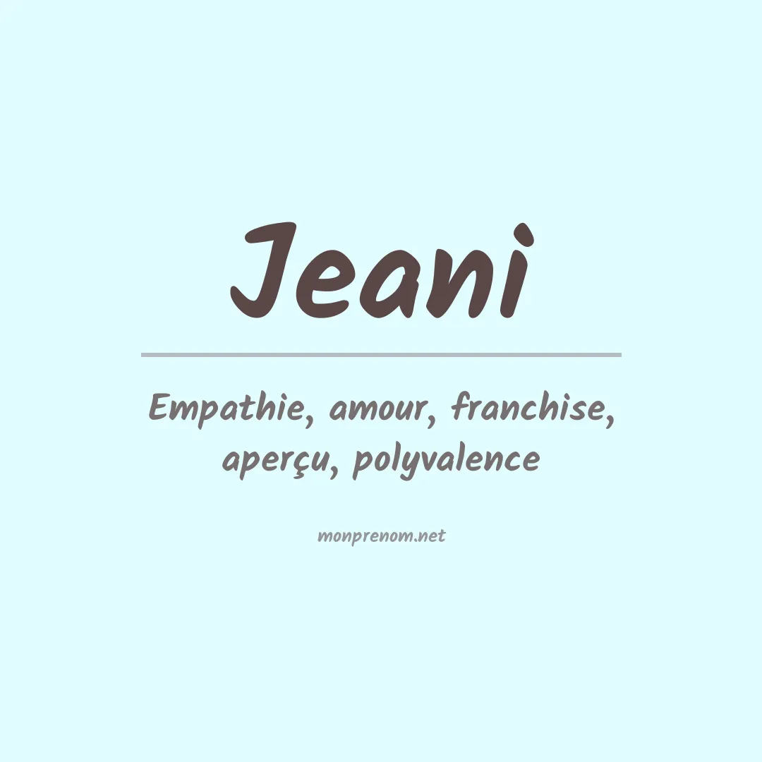 Signification du Prénom Jeani