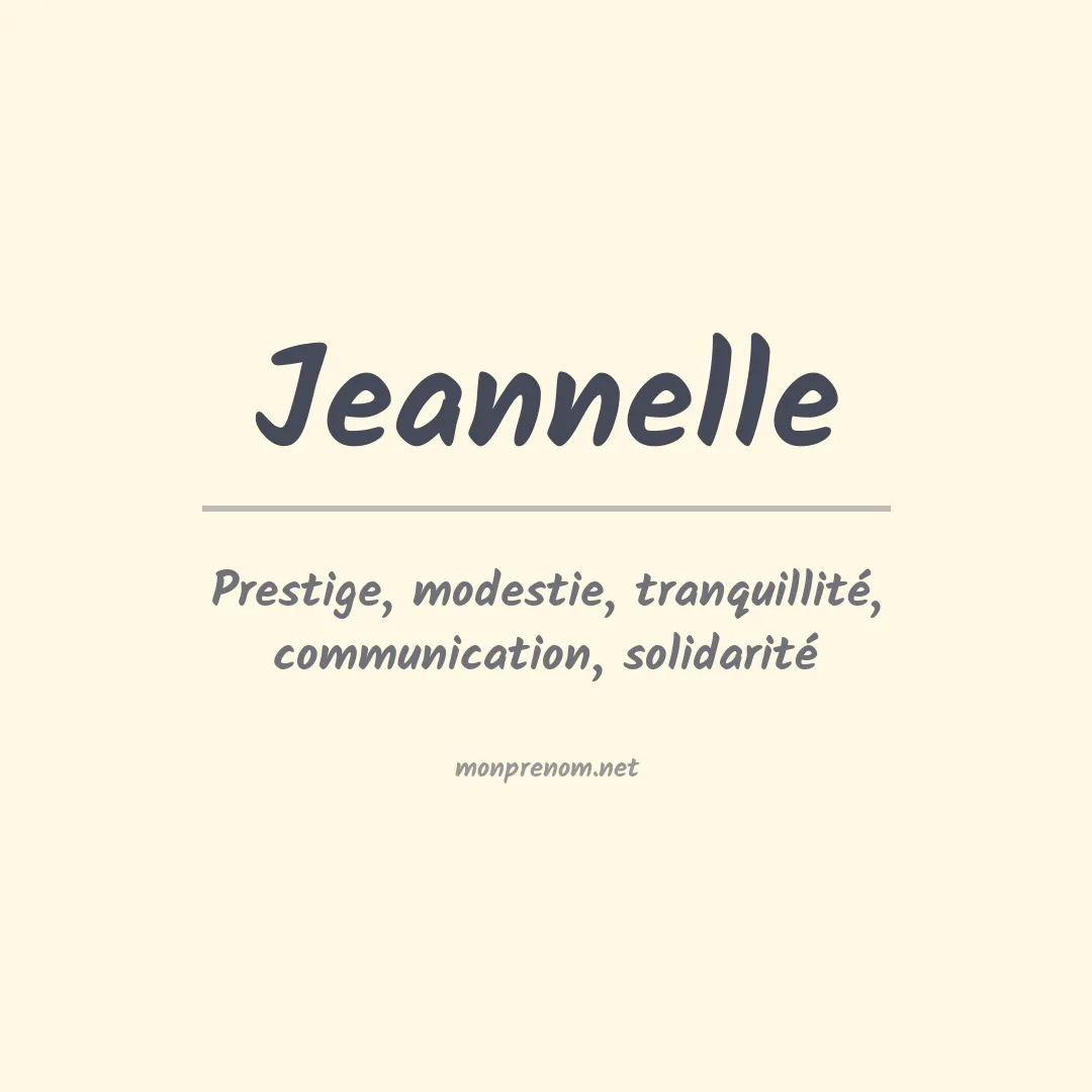 Signification du Prénom Jeannelle Signification du Prénom Jeannelle