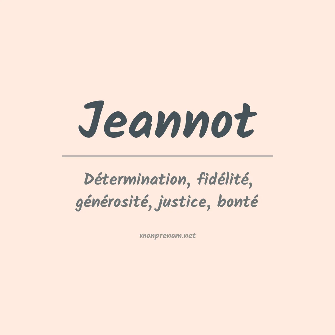 Signification du Prénom Jeannot Signification du Prénom Jeannot