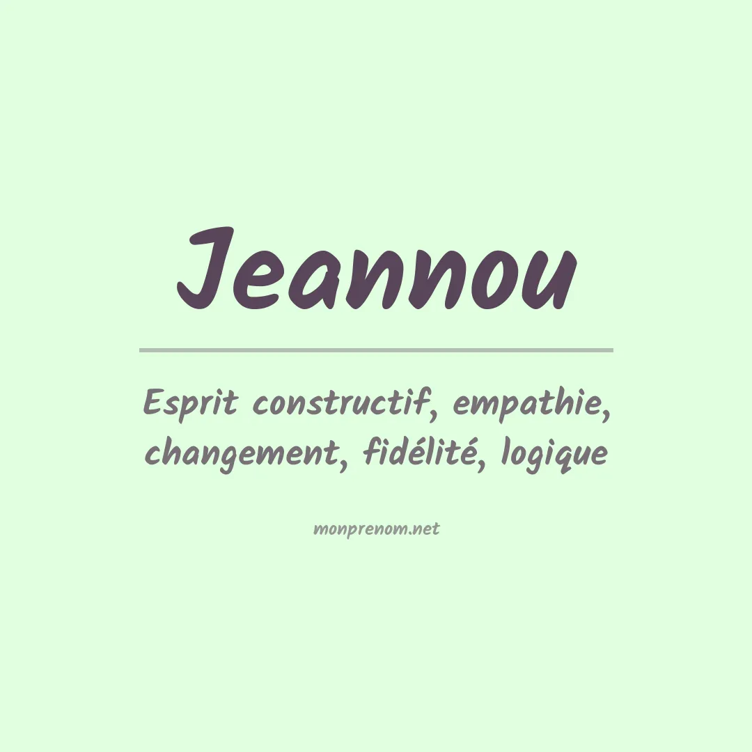 Signification du Prénom Jeannou Signification du Prénom Jeannou