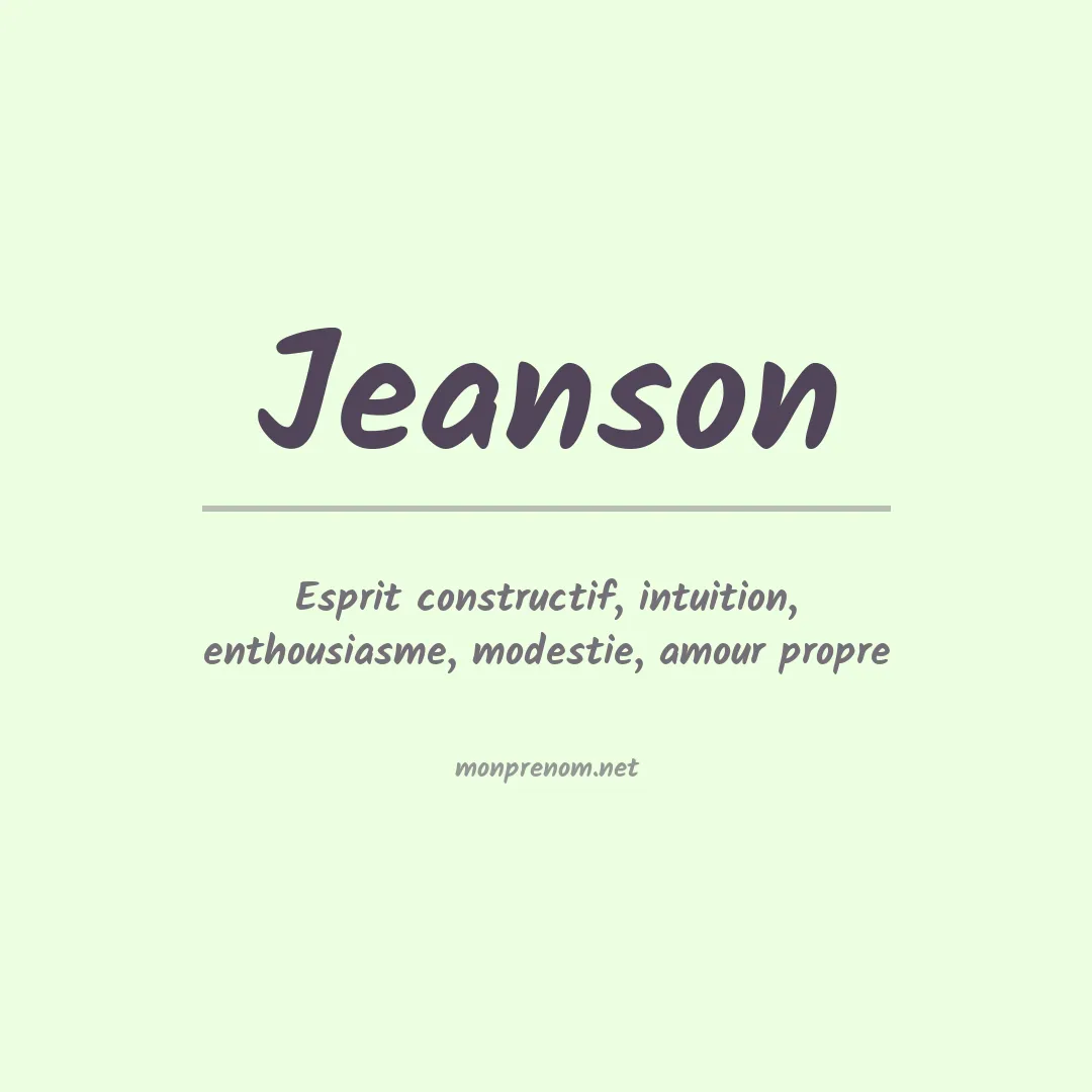 Signification du Prénom Jeanson Signification du Prénom Jeanson