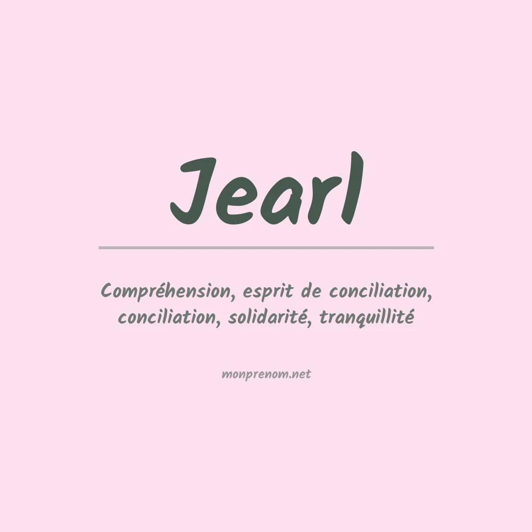 Signification du Prénom Jearl Signification du Prénom Jearl