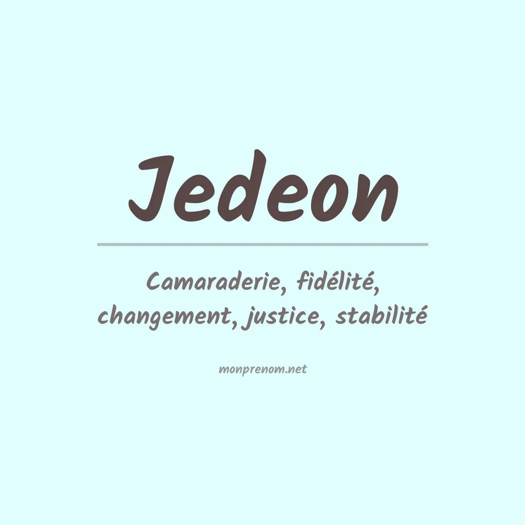 Signification du Prénom Jedeon