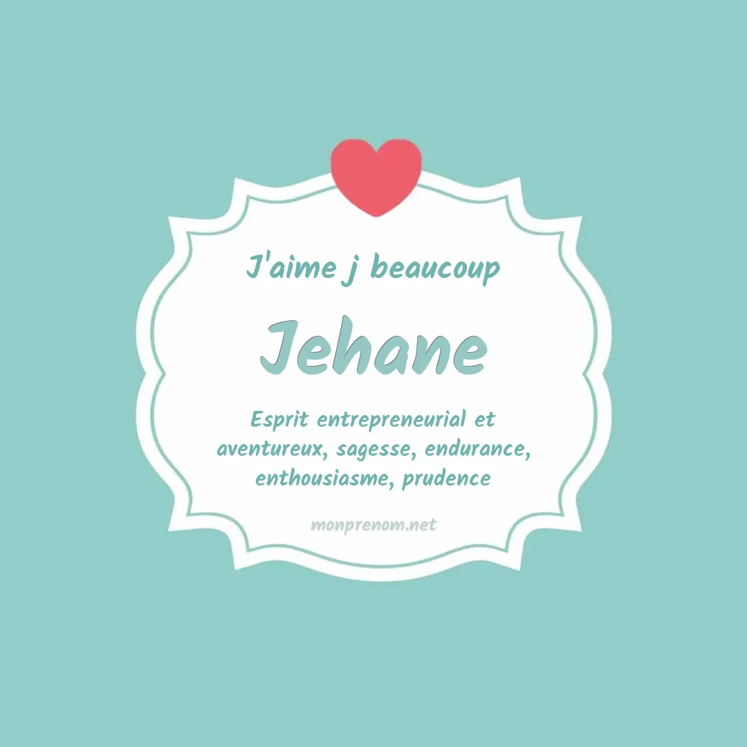 j'aime beaucoup Jehane