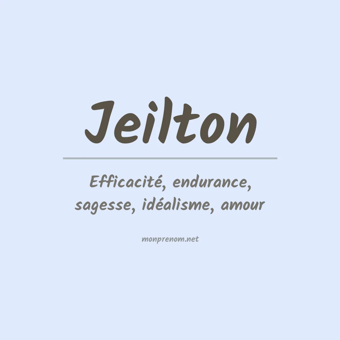 Signification du Prénom Jeilton