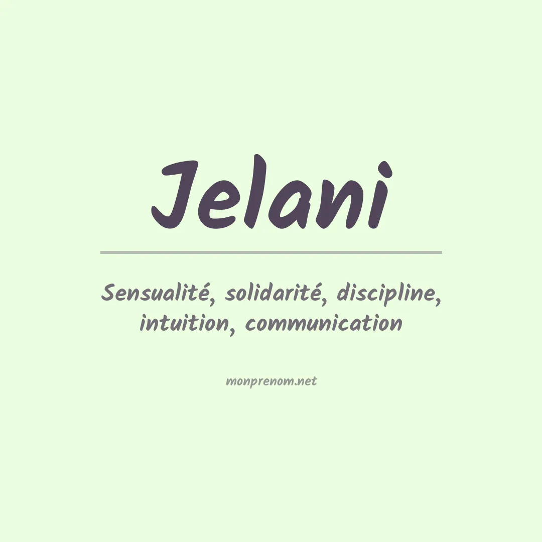 Signification du Prénom Jelani