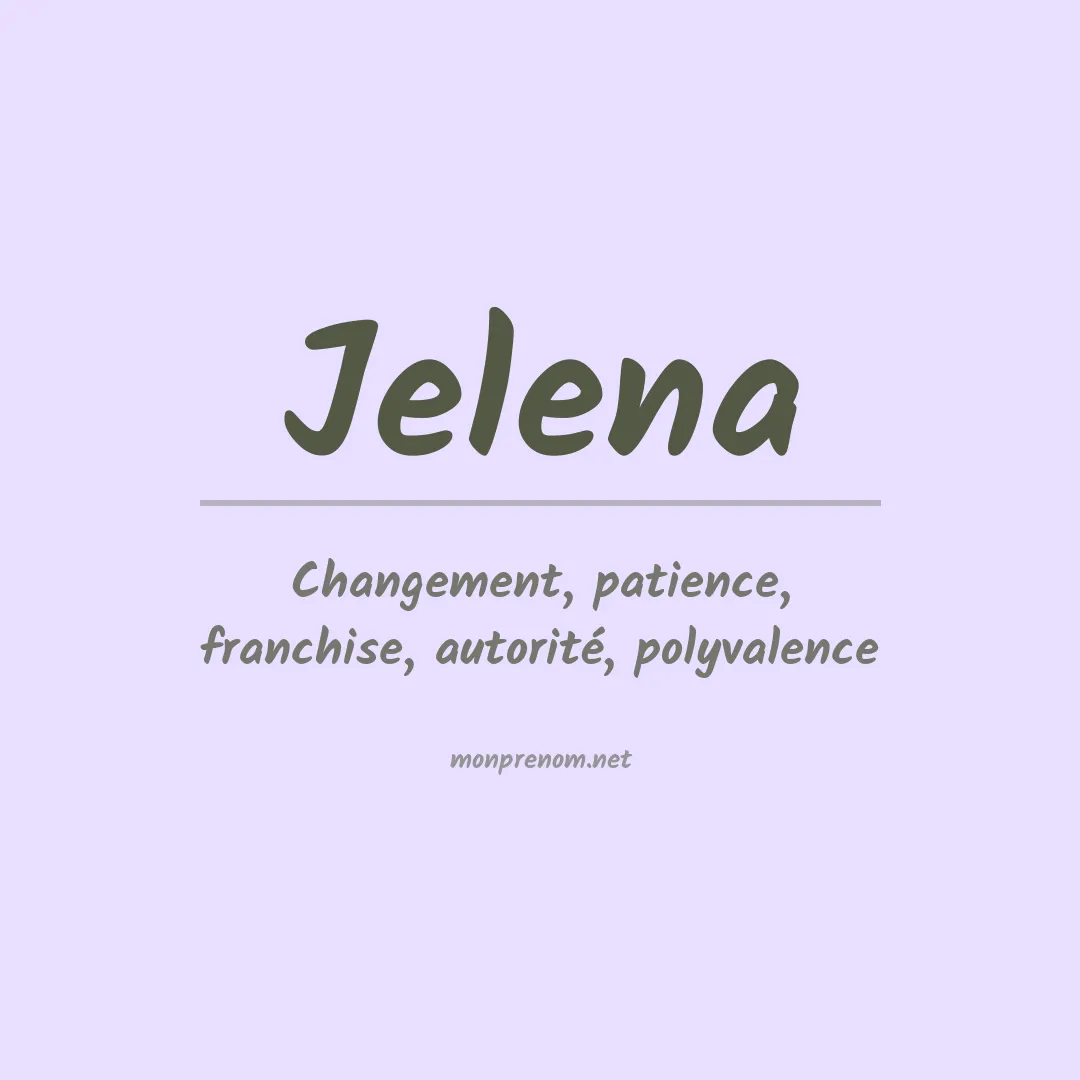 Signification du Prénom Jelena