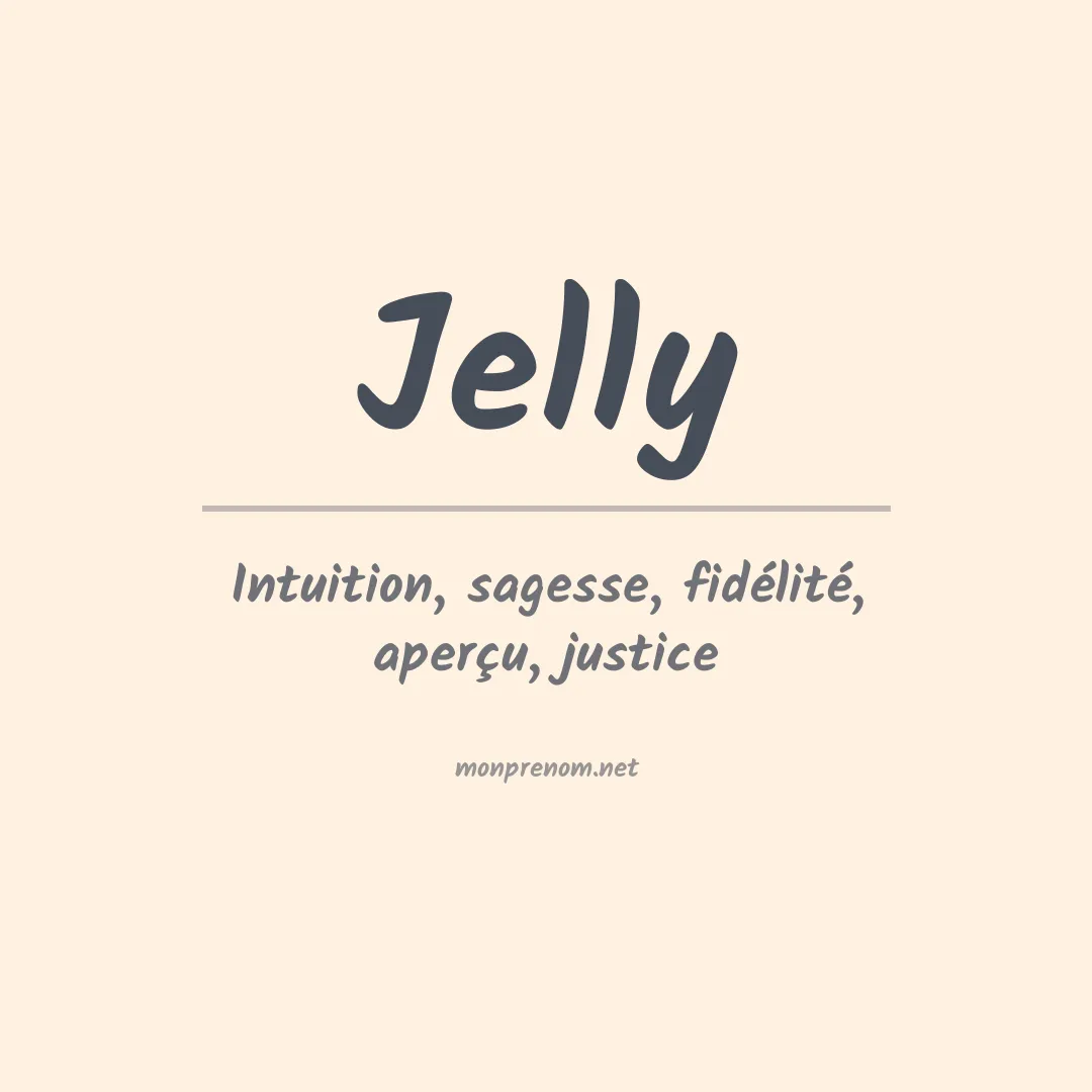 Signification du Prénom Jelly