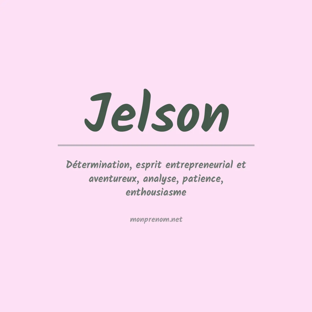 Signification du Prénom Jelson