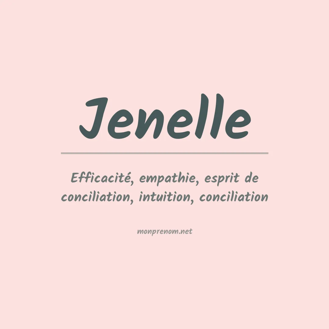 Signification du Prénom Jenelle Signification du Prénom Jenelle