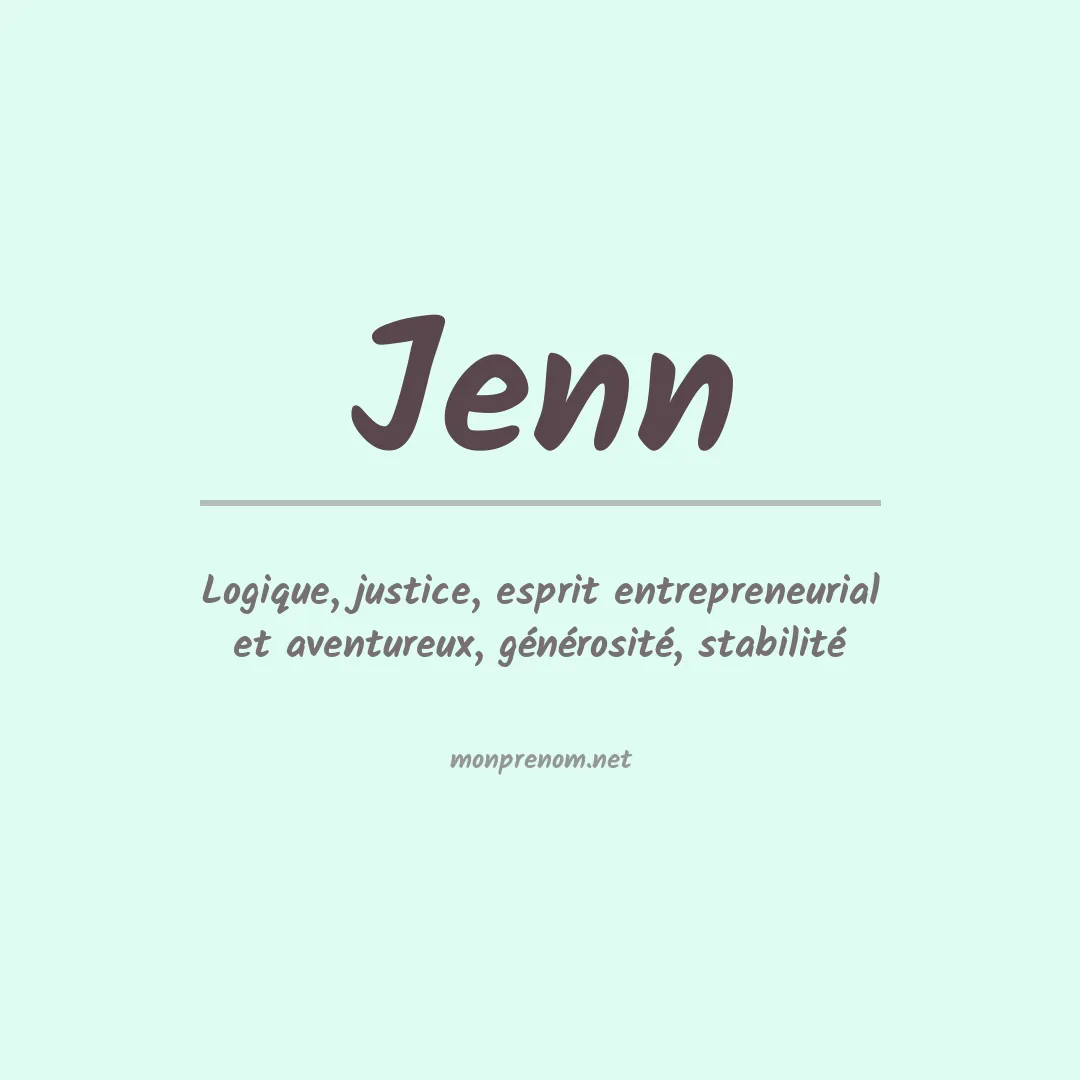 Signification du Prénom Jenn Signification du Prénom Jenn