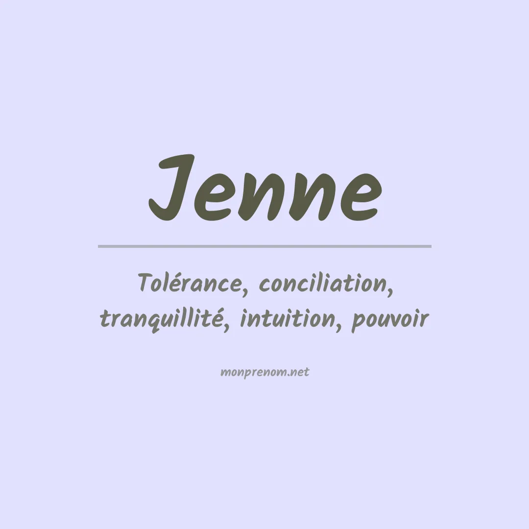 Signification du Prénom Jenne