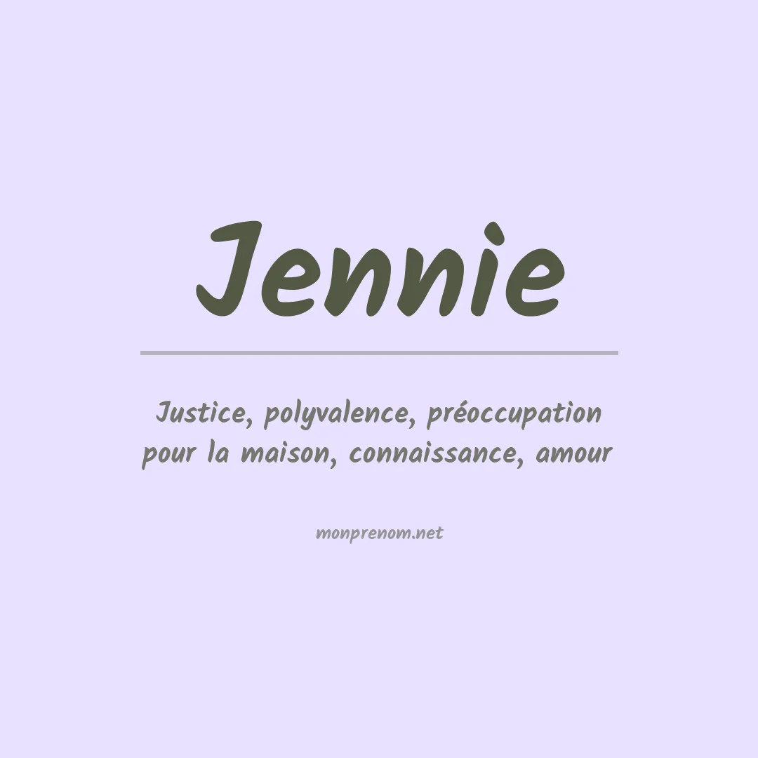 Signification du Prénom Jennie Signification du Prénom Jennie