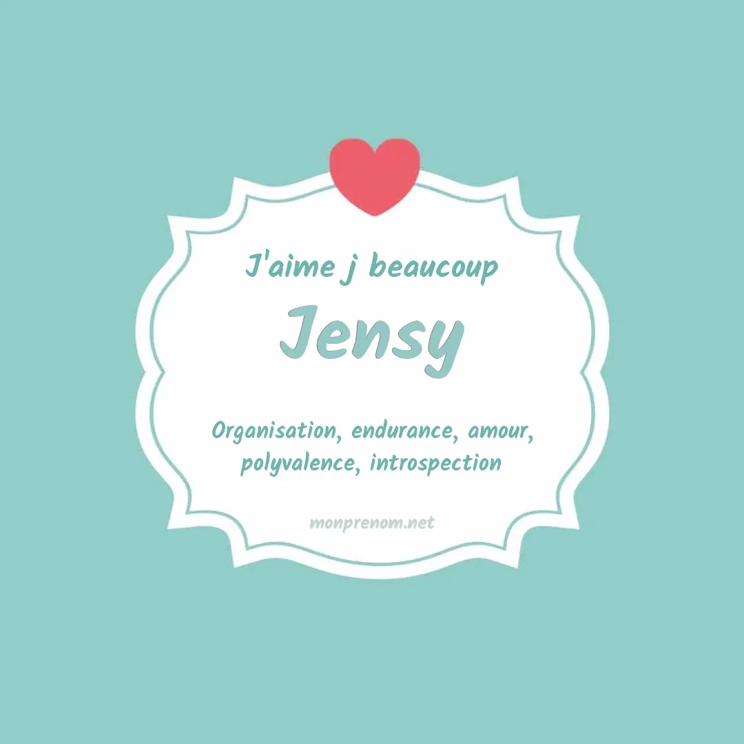 j'aime beaucoup Jensy