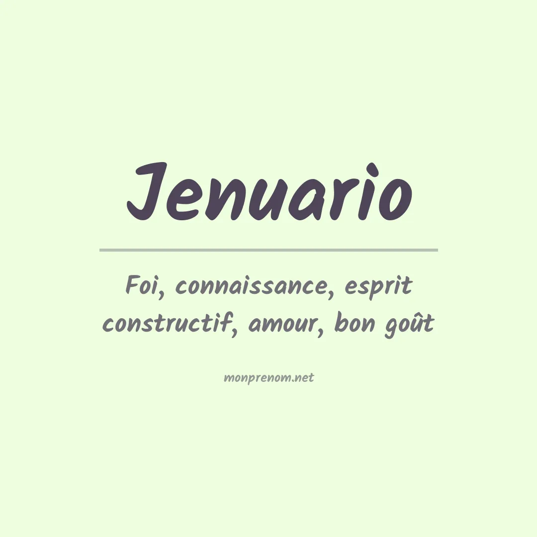 Signification du Prénom Jenuario Signification du Prénom Jenuario