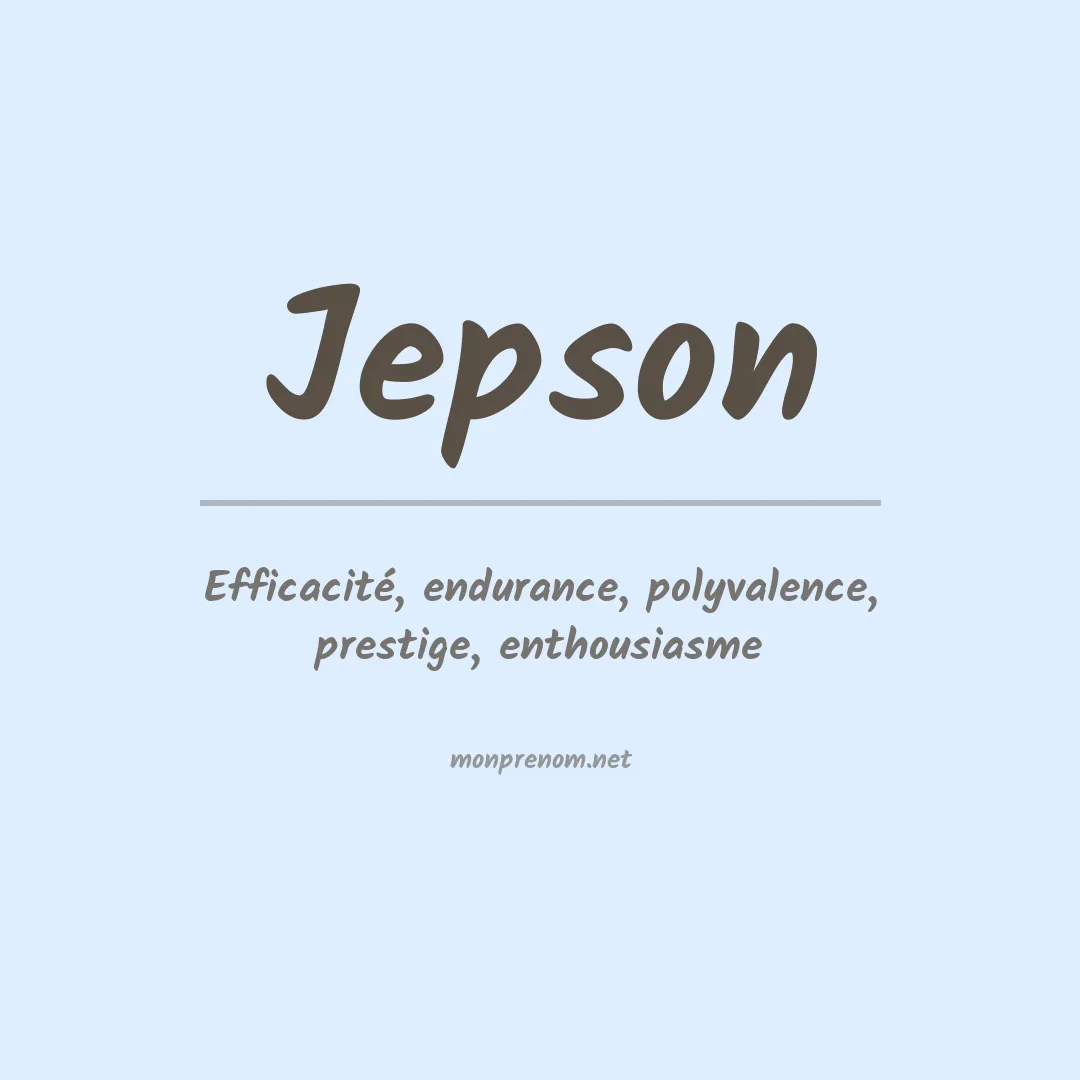 Signification du Prénom Jepson