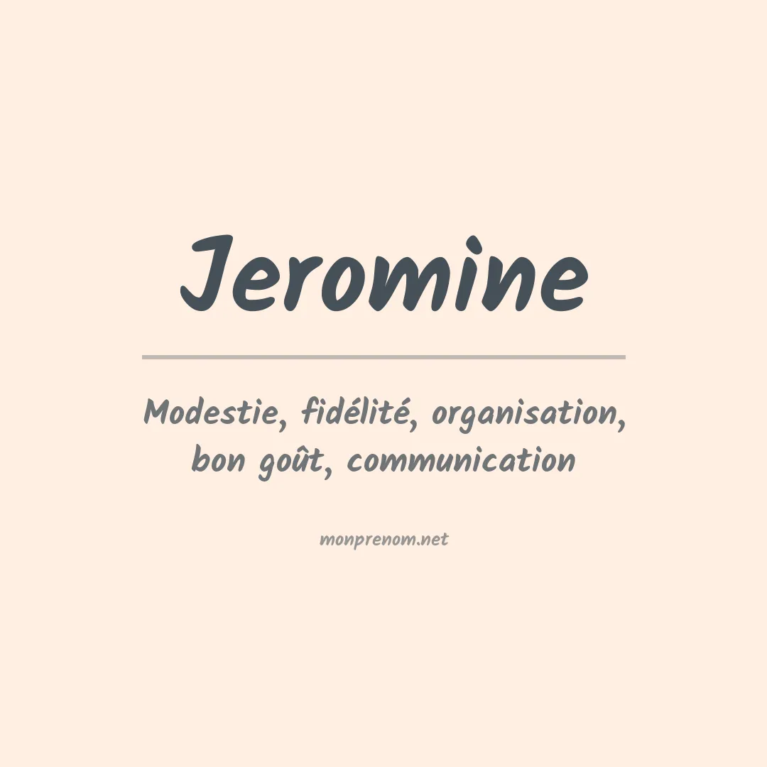 Signification du Prénom Jeromine Signification du Prénom Jeromine