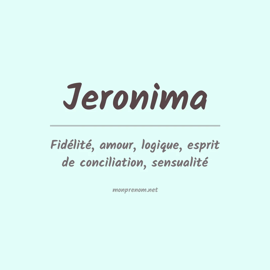 Signification du Prénom Jeronima Signification du Prénom Jeronima