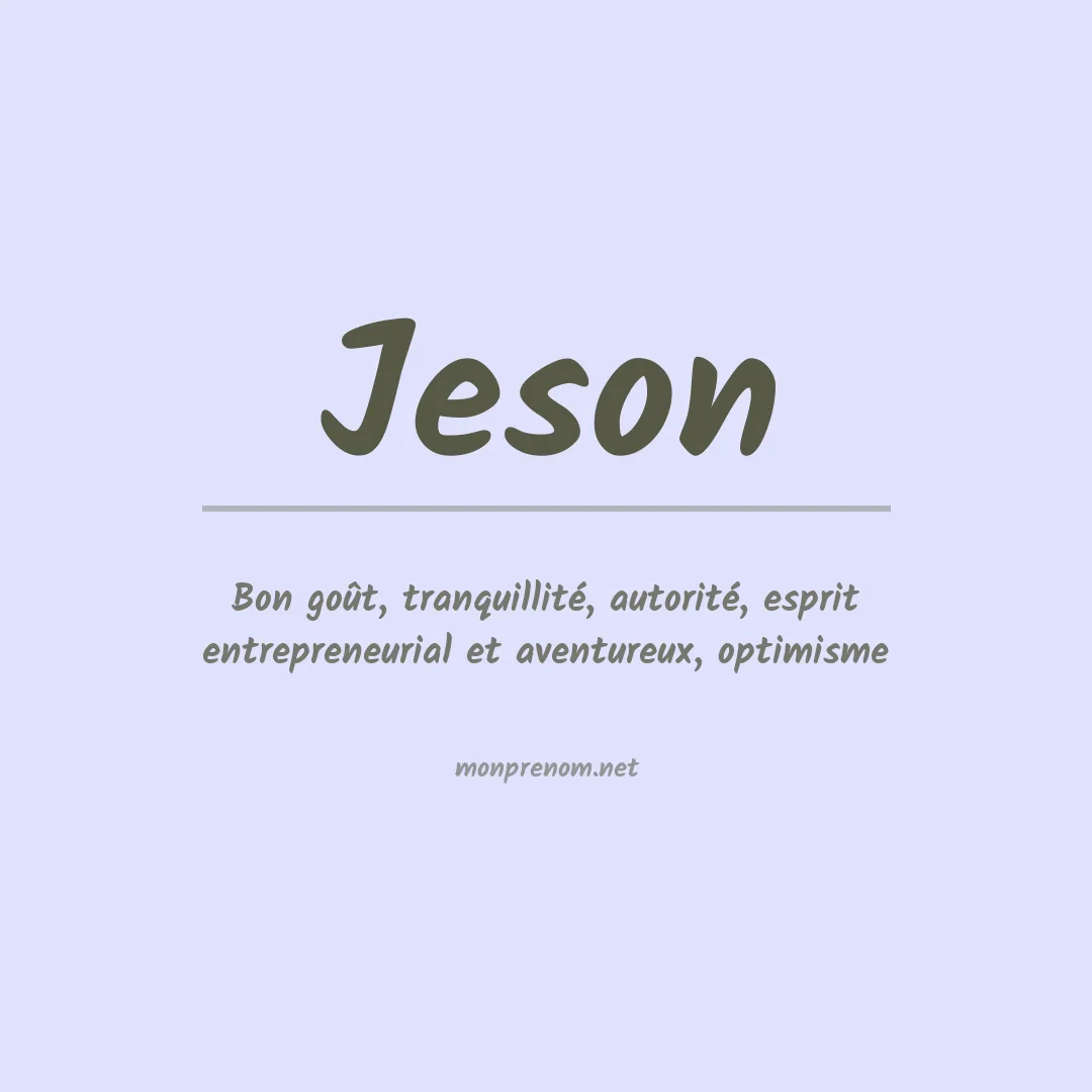 Signification du Prénom Jeson Signification du Prénom Jeson