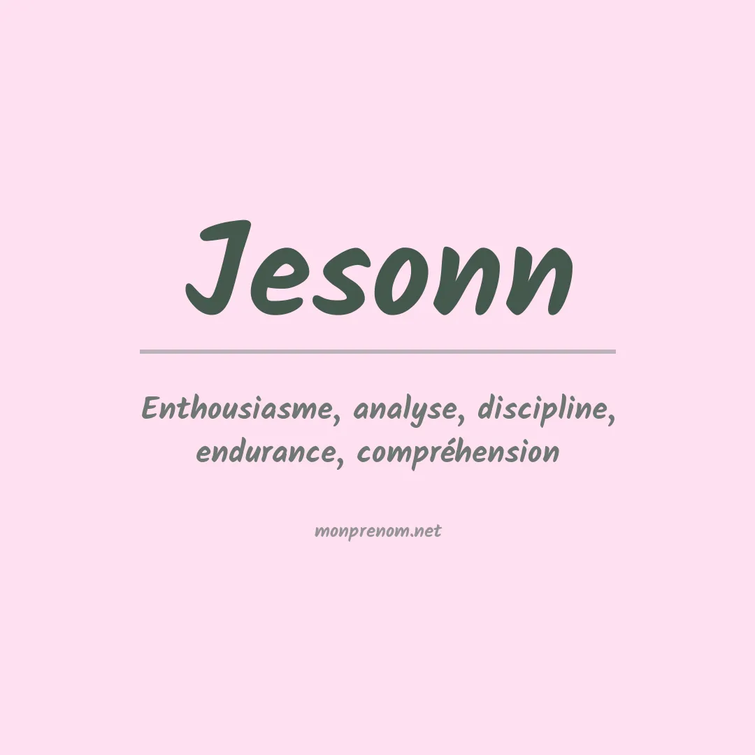 Signification du Prénom Jesonn Signification du Prénom Jesonn