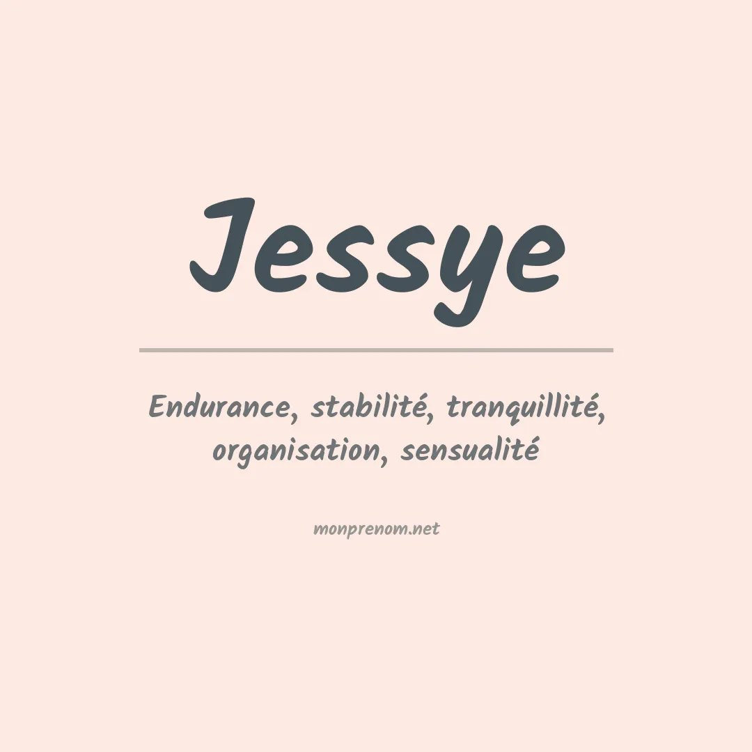 Signification du Prénom Jessye