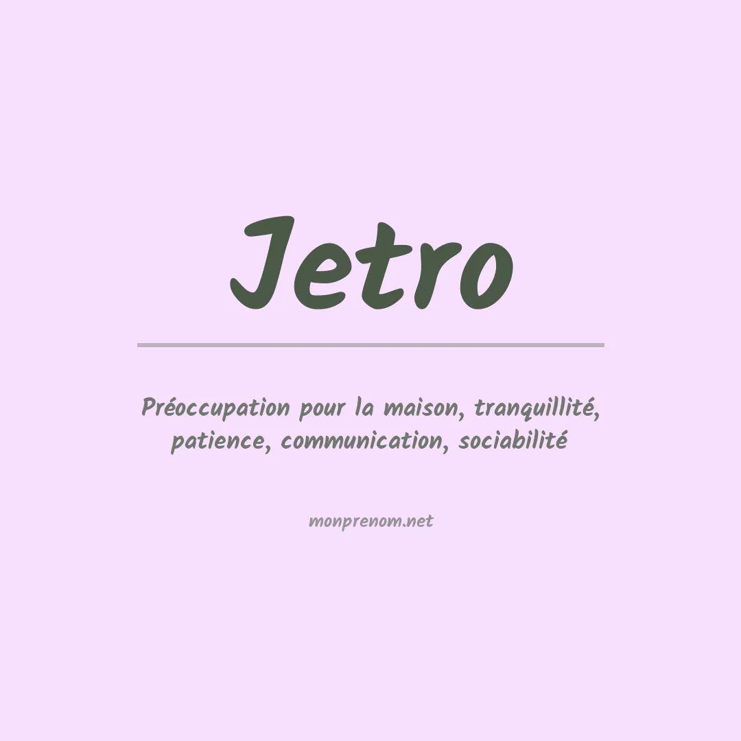Signification du Prénom Jetro