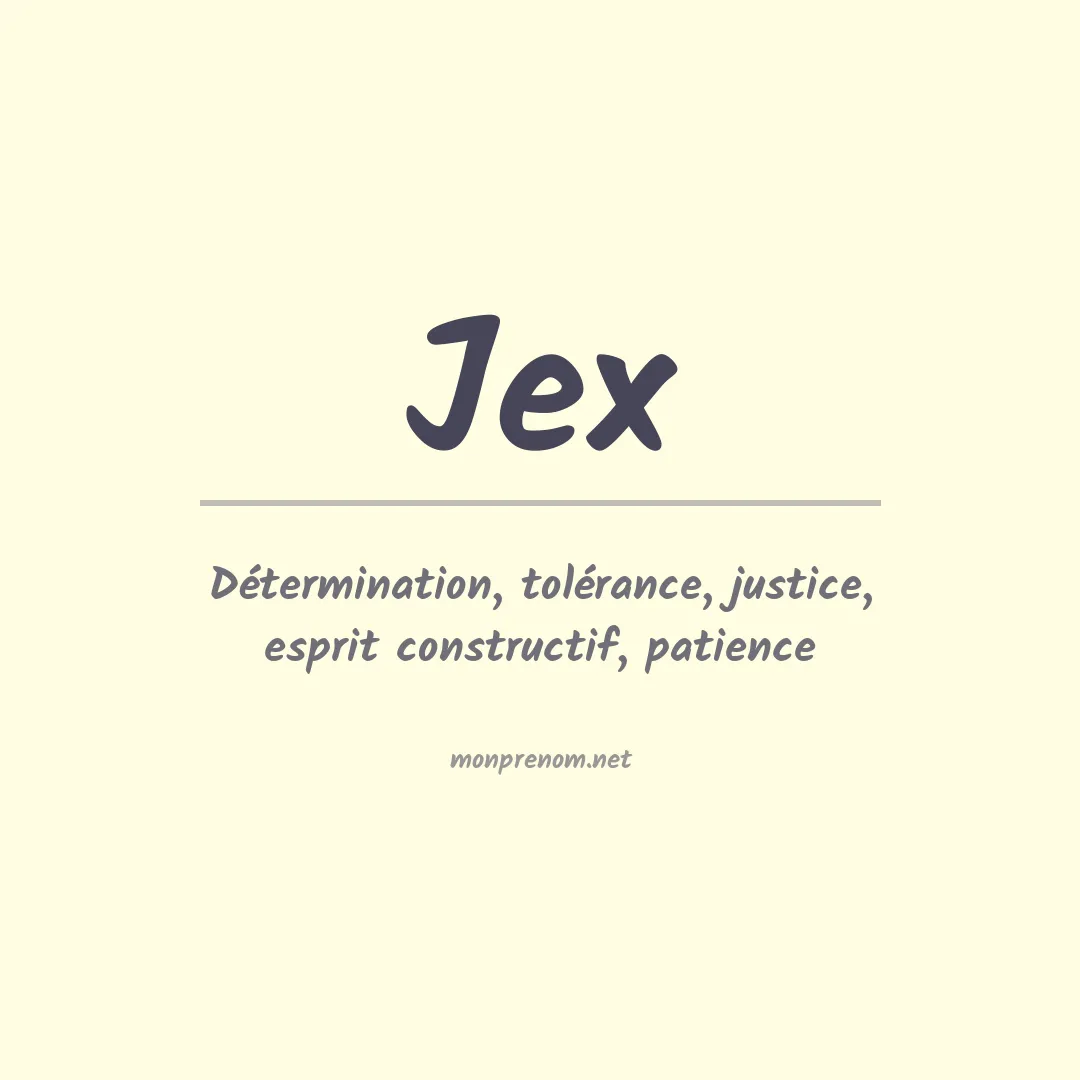 Signification du Prénom Jex