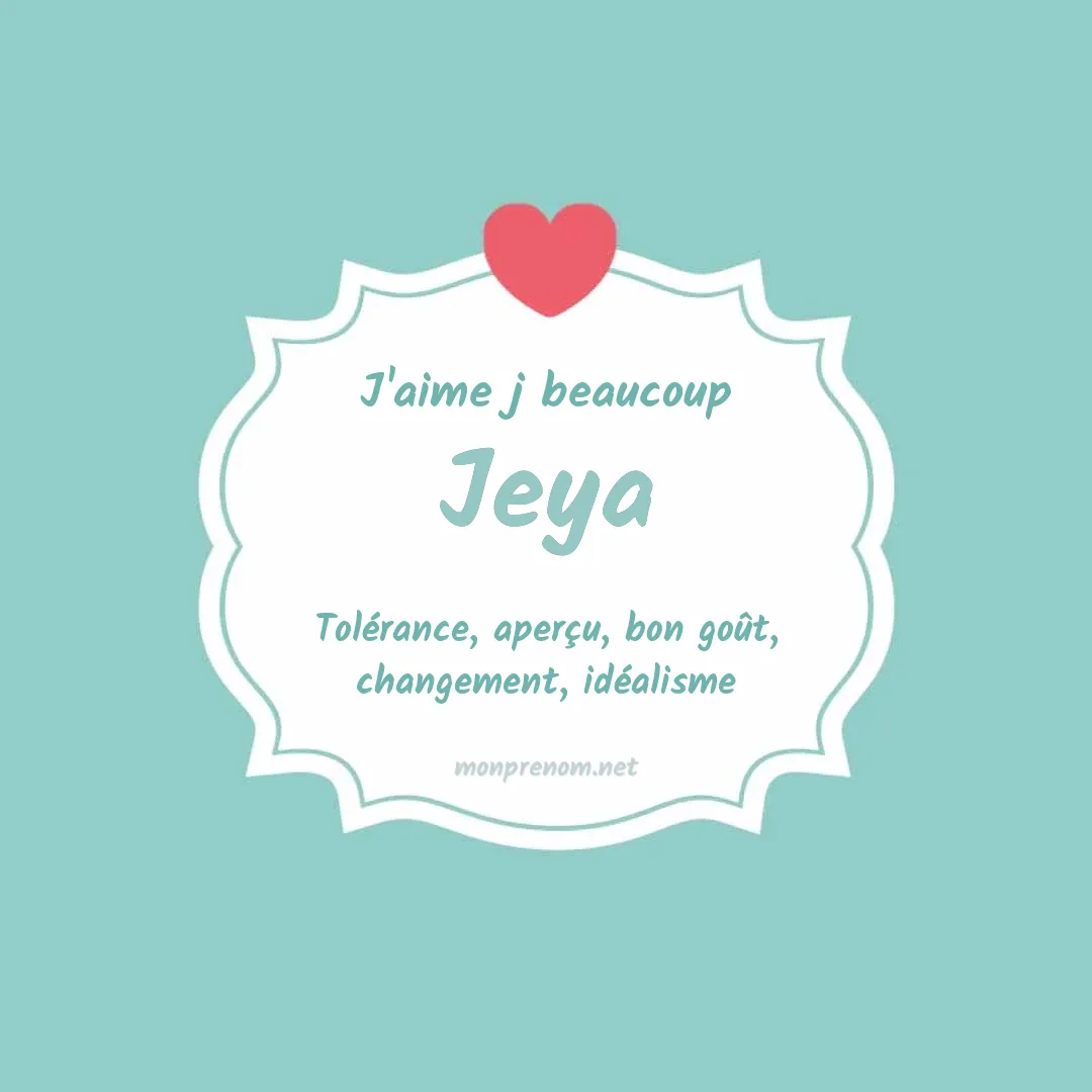 j'aime beaucoup Jeya