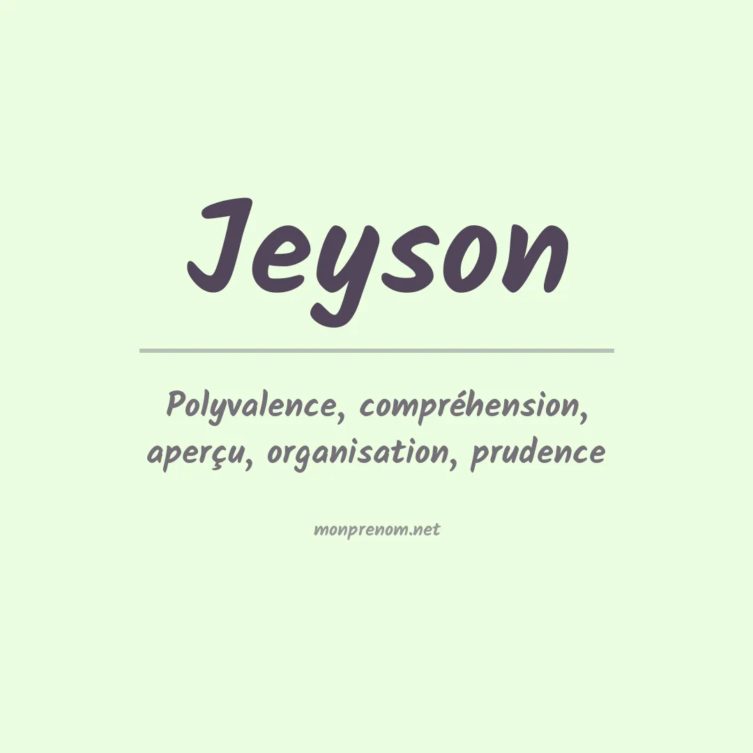 Signification du Prénom Jeyson
