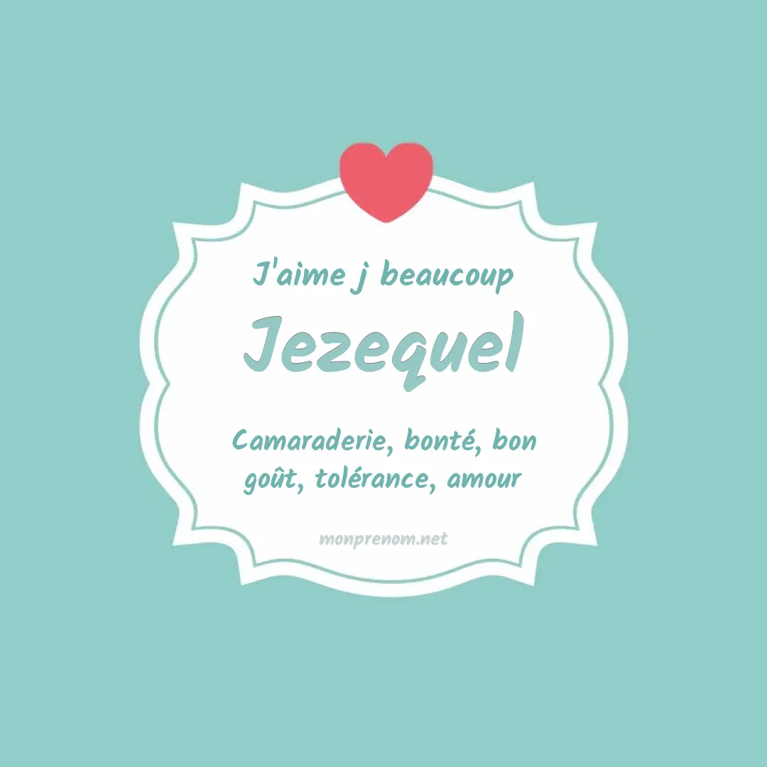 j'aime beaucoup Jezequel